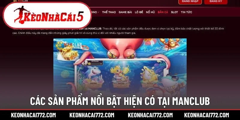Các sản phẩm nổi bật hiện có tại Manclub