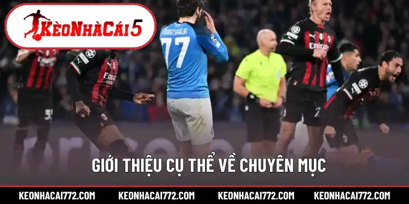 Giới thiệu cụ thể về chuyên mục