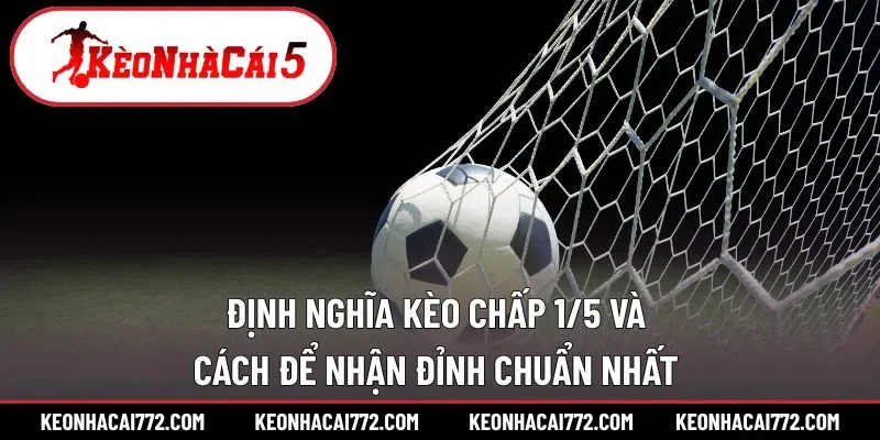 kèo chấp 1/5