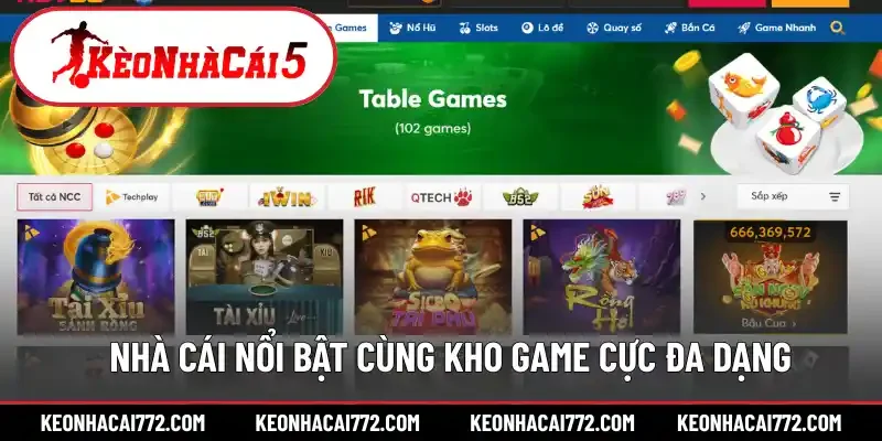 Nhà cái nổi bật cùng kho game cực đa dạng