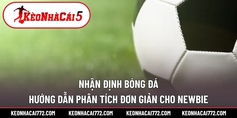 Nhận định bóng đá