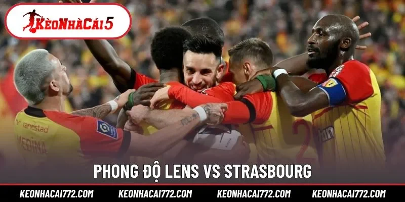 Phong độ Lens vs Strasbourg