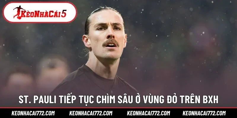 St. Pauli tiếp tục chìm sâu ở vùng đỏ trên BXH